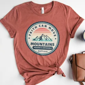 Cricut Faith Can Move Mountains - Matthew 17:20 Tee